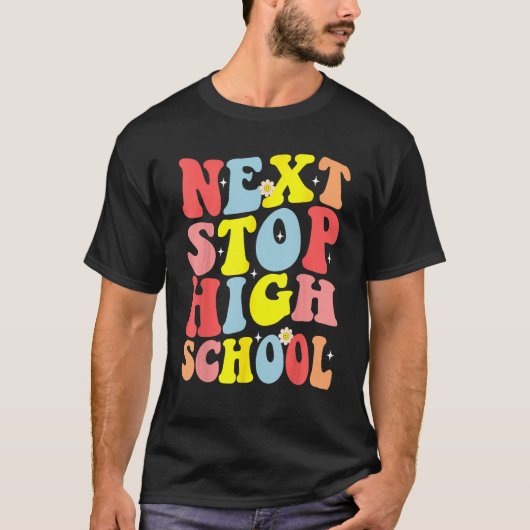 T-shirt Super Next Stop Lycée secondaire de deuxième cycle (Devant)