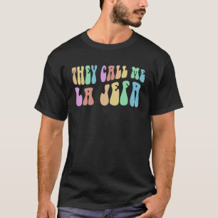 T-shirt Super ON M'APPELLE LA JEFA Mexican Boss Spanish R