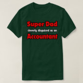 T-shirt Super Papa Dissimulé Clairement En Tant Que Compta (Design devant)