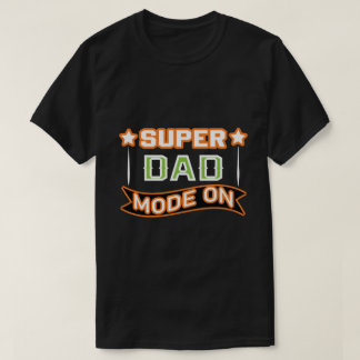 T-shirt « Super Papa Mode Activée » – Cadeau drôle