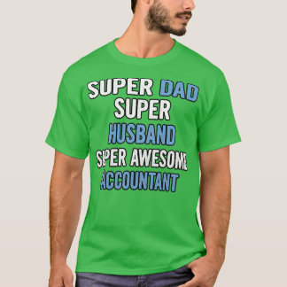 T-shirt Super Papa Super Mari Super Comptable Super Awesom
