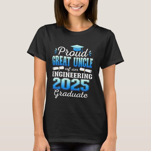 T-shirt Super Proud Great Uncle of 2025 Engineering Gradua (Devant)