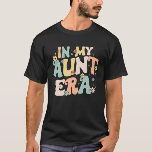 T-shirt Super Rétro Dans Ma Tante Era Chemise Pour Tante T