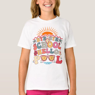 T-shirt Super Retro Design Bye Bye School Hello Pool Cool
