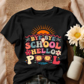 T-shirt Super Retro Design Bye Bye School Hello Pool Cool