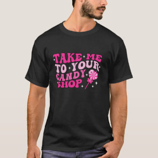 T-shirt Super Retro M'Emmène À Votre Magasin De Bonbons Fu