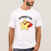 T-shirt Super Star Funny Astronomy Pun (Devant)