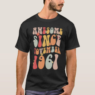 T-shirt Super stupéfiant depuis novembre 1961 Retro 61st