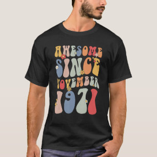 T-shirt Super stupéfiant depuis novembre 1971 Retro 51st