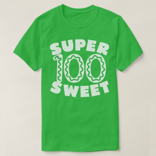 T-shirt Super Sweet 100 Anniversaire 2 (Design devant)