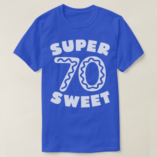 T-shirt Super Sweet 70 Anniversaire de givrage 2 (Design devant)
