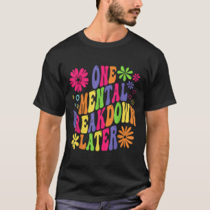 T-shirt Super Une Ventilation Mentale Plus Tard Santé Ment