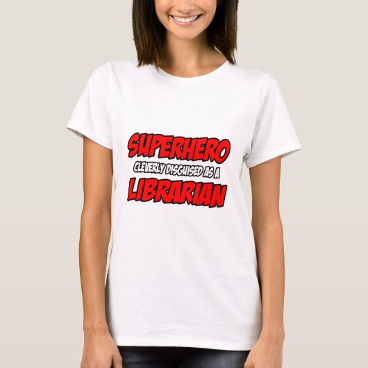 T-shirt Superhero...Bibliothécaire (Devant)