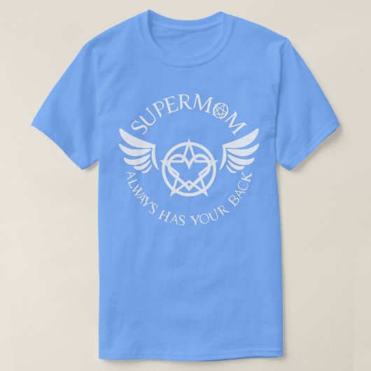 T-shirt SuperMaman A Toujours Ton Retour (Design devant)