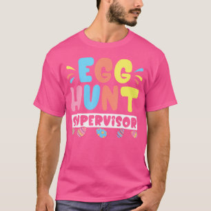 T-shirt Superviseur de la chasse aux oeufs de Pâques drôle