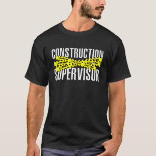 T-shirt Superviseur de la construction Construction des ou