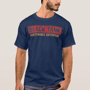 T-shirt Superviseur de maintenance de réservoir noir Drôle