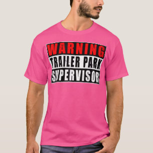T-shirt Superviseur de parc de remorques Funny Vintage