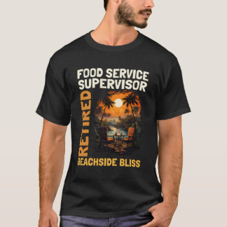 T-shirt Superviseur du service alimentaire à la retraite -