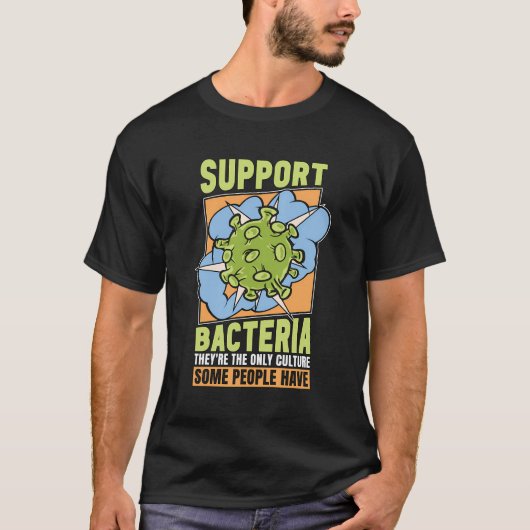 T-shirt Support Bactéries Ils Sont La Biologie Nerd Microb (Devant)