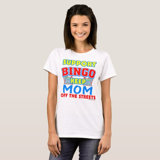 T-shirt Support Bingo Maman Funny (Devant entier)