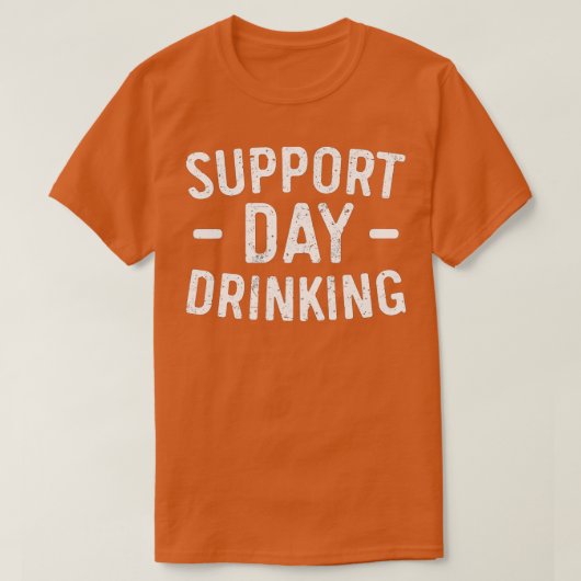 T-shirt Support Day Drinking  Drinking  Premium  (Design devant)