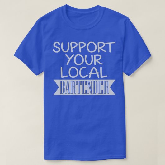 T-shirt Support de votre barman local 7 (Design devant)