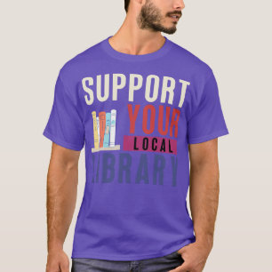 T-shirt Support de votre bibliothèque locale 20