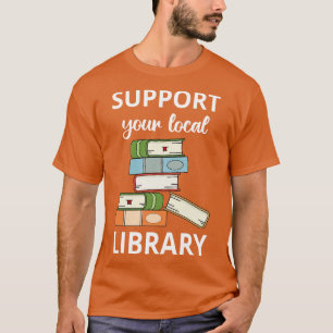 T-shirt Support de votre bibliothèque locale III