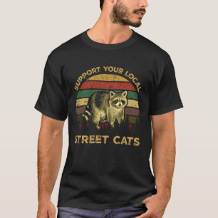 T-shirt Support de votre local Street Cats Raccoon Vintage
