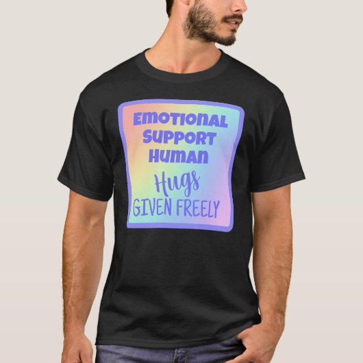 T-shirt Support Émotionnel Hugs Humains Donné Libre T-shir (Devant)