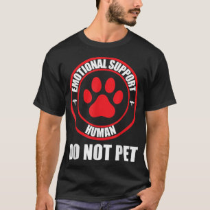 T-shirt Support Émotionnel Humain Ne Pas Pet Drôle Chien A