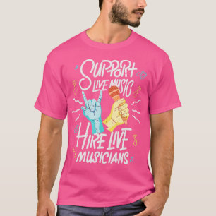 T-shirt Support Live Music Location Live Musiciens Gig Per