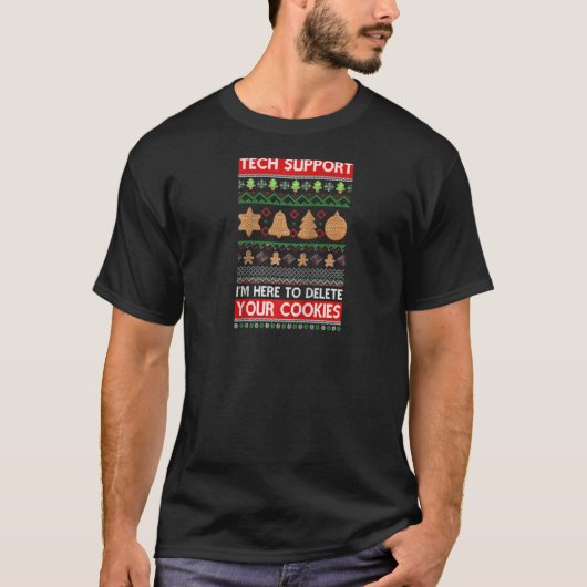 T-shirt Support technique Je suis ici pour supprimer vos c (Devant)
