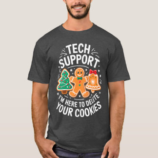 T-shirt Support technique Je suis là pour supprimer vos co