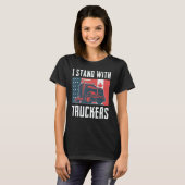 T-shirt Support Trucker Je suis avec les camionneurs Ameri (Devant entier)