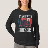 T-shirt Support Trucker Je suis avec les camionneurs Ameri (Devant)