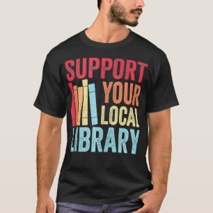 T-shirt Support vintage Votre Bibliothèque Locale Lecteurs