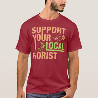T-shirt Support Your Local