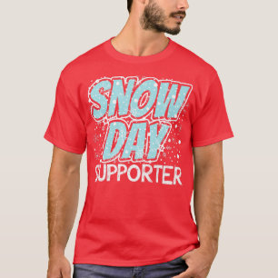 T-shirt Supporter Jour de neige Funny Enseignants