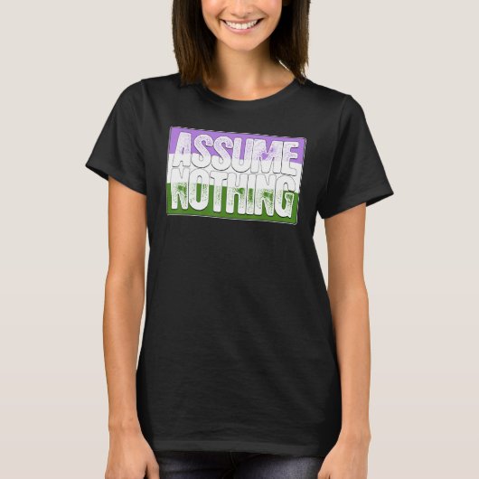 T-shirt Supposons que l'indicateur Genderqueer Pride n'ait (Devant)