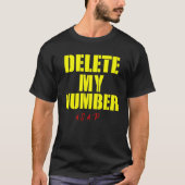 T-shirt Supprimer mon numéro ASAP Funny  (Devant)