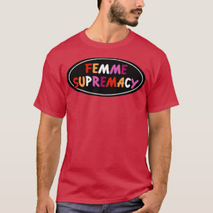 T-shirt Suprématie féminine Fierté lesbienne