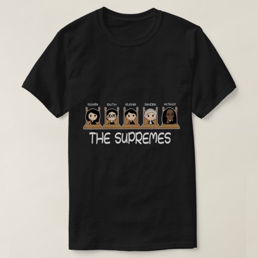 T-shirt SUPREMES Ketanji Brown Jackson RBG Sotomayor c (Design devant)
