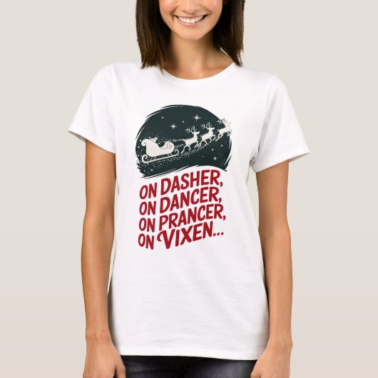T-shirt Sur Dasher, Sur Danseuse, Sur Prancer, Sur Vixen.. (Devant)