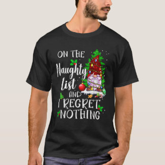 T-shirt Sur la liste vilaine et je ne regrette rien Gnome