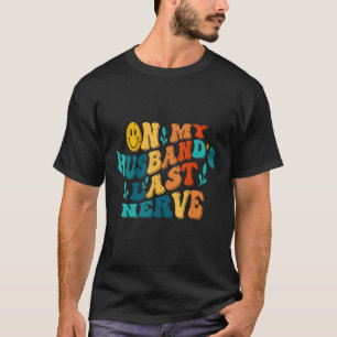 T-shirt Sur mon mari la Dernière femme Vintage Nerve