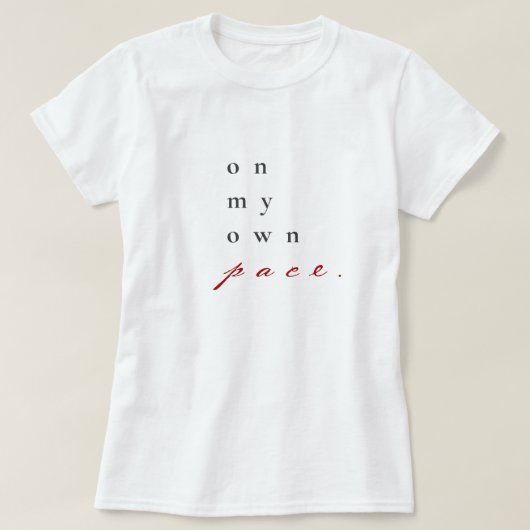 T-shirt sur mon propre rythme motivation citation typograp (Design devant)