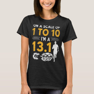 T-shirt Sur une échelle de 1 à 10, je suis un 13 courant