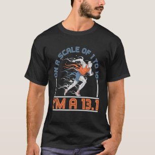 T-shirt Sur une échelle de 1 à 10, je suis une course de 1